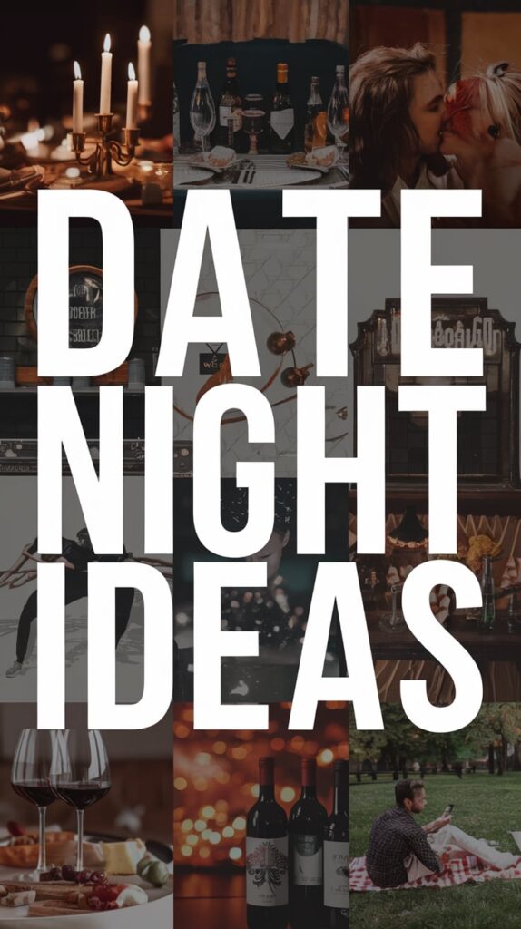 Date Night Ideas