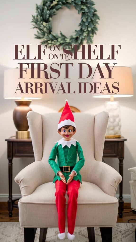 Elf on the Shelf Arrival Ideas