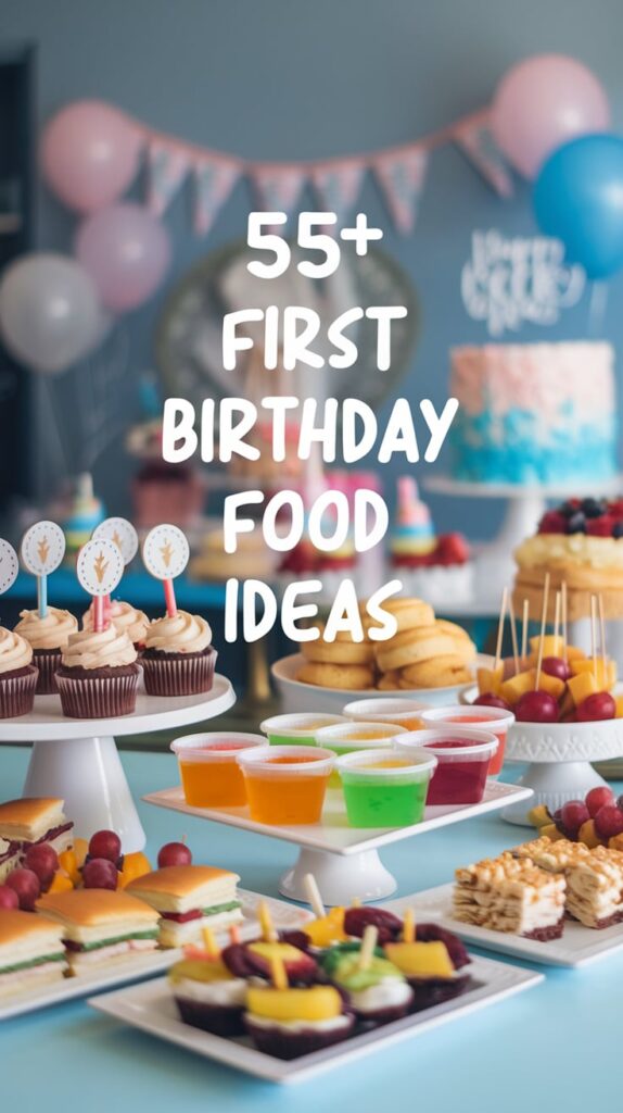 First Birthday Food Ideas