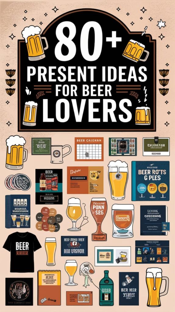 Present Ideas for Beer Lovers