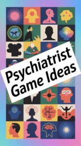Psych Fun Game Psychiatrist Game Ideas: Fun Party Game Tips & Variations