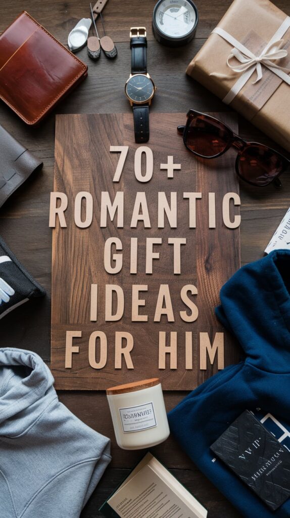 Romantic Gift Ideas for Him