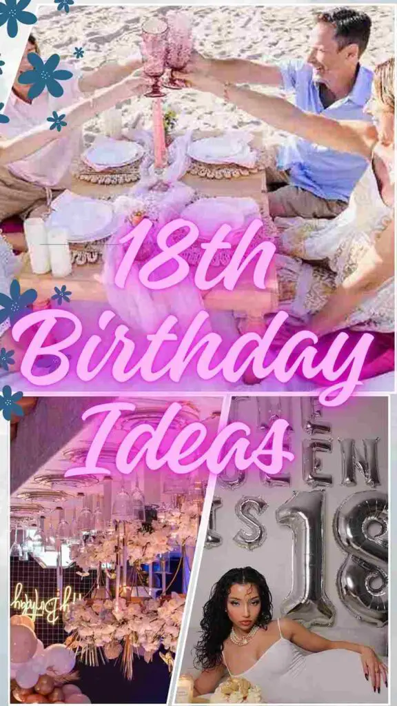 18th Birthday Ideas