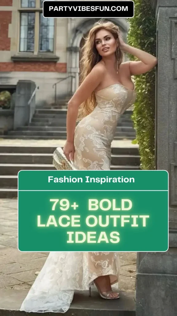 Lace Outfit Ideas