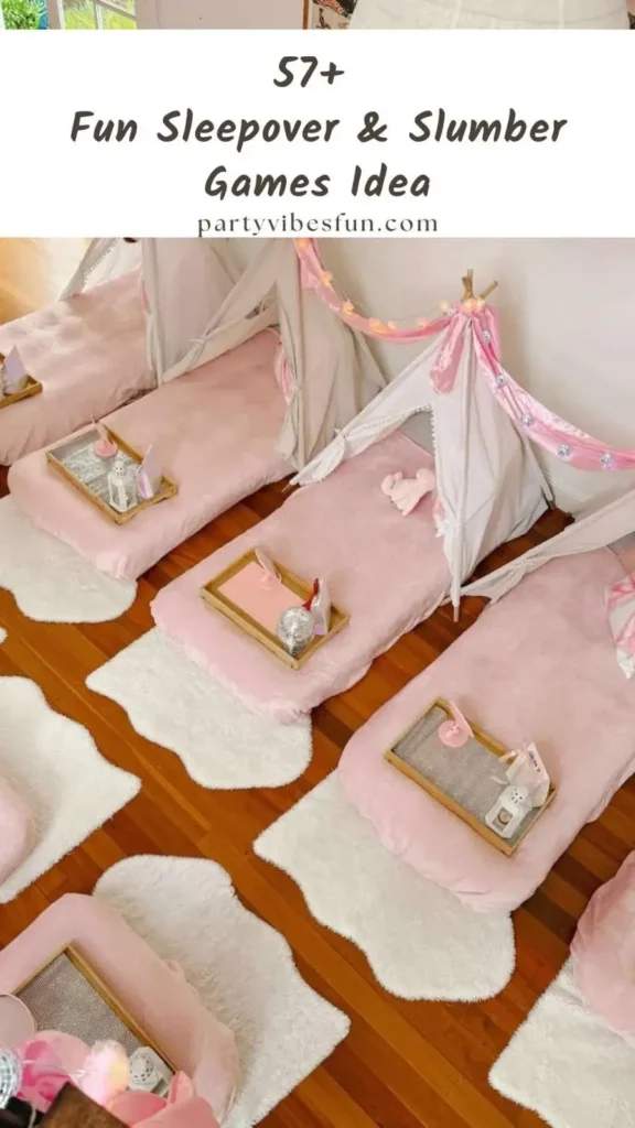 Sleepover & Slumber Games Ideas