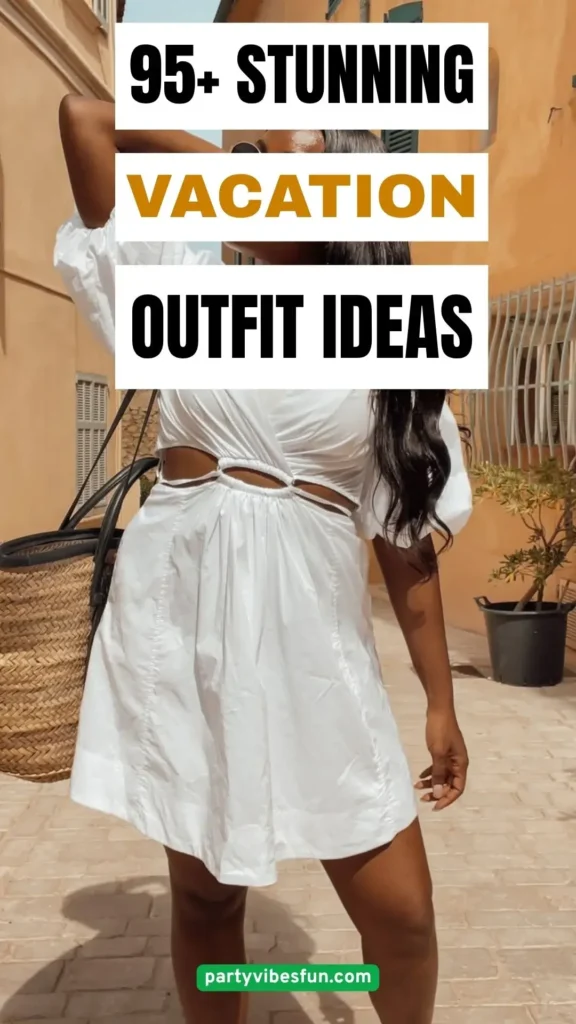 Vacation Outfit Ideas